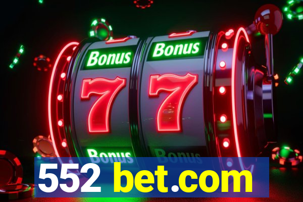 552 bet.com